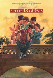 Better Off Dead (1