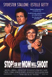 Stop! Or My Mom Wi